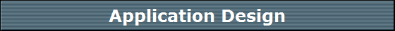Application Design